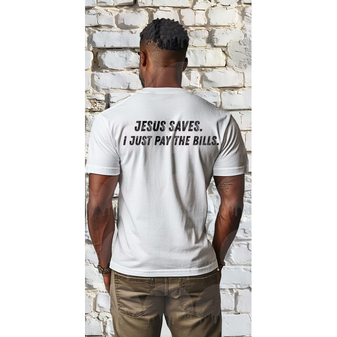 Jesus Saves I Just Pay The Bills - DTF Transfer