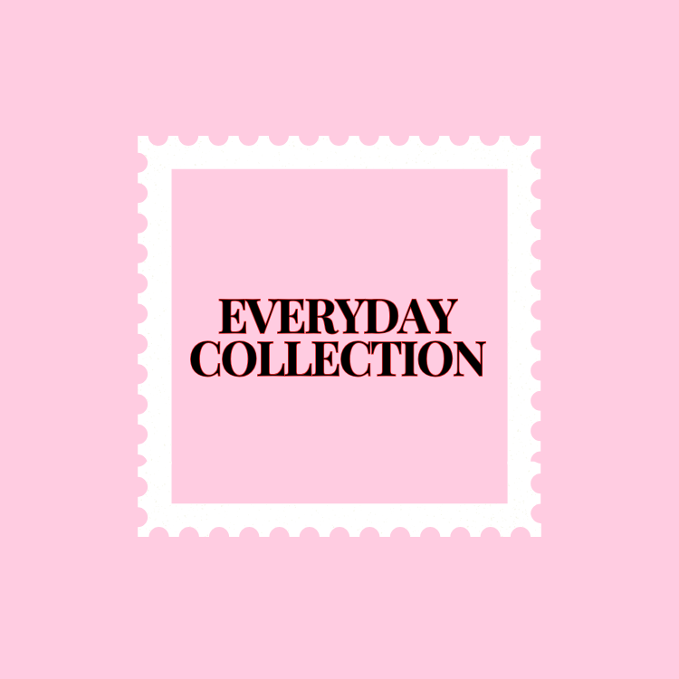 EVERYDAY COLLECTION