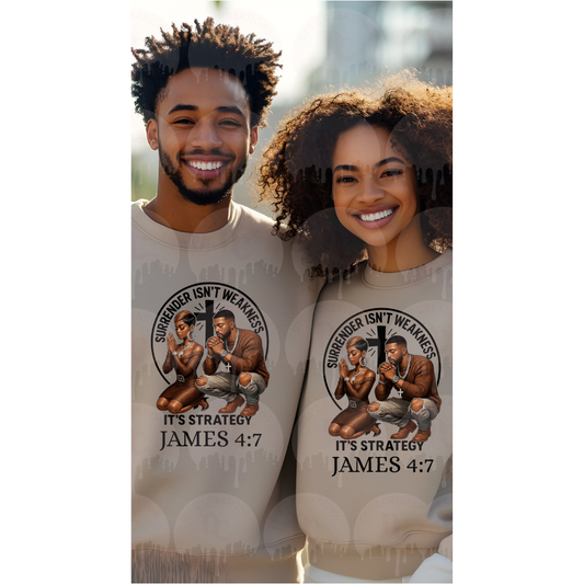 Surrender Isn't Weakness It's Strategy - James 4:7  DTF Transfer