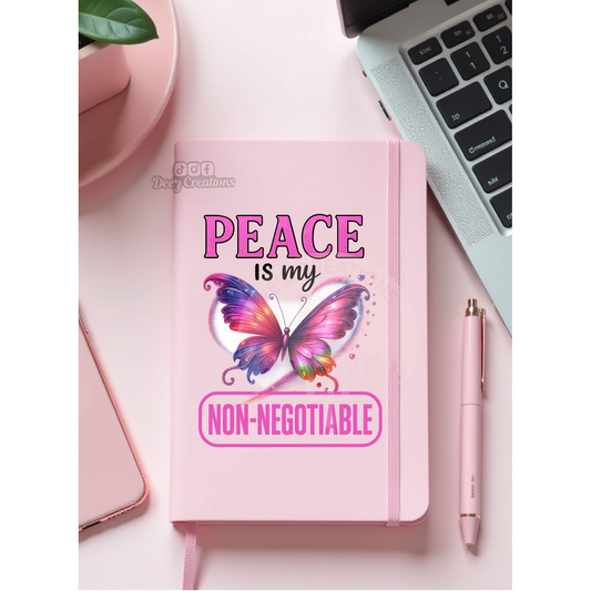 PEACE IS MY NON-NEGOTIABLE   - UV DTF JOURNAL WRAY