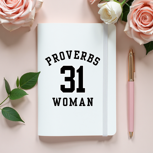 PROVERBS 31 WOMAN   - UV DTF JOURNAL WRAY