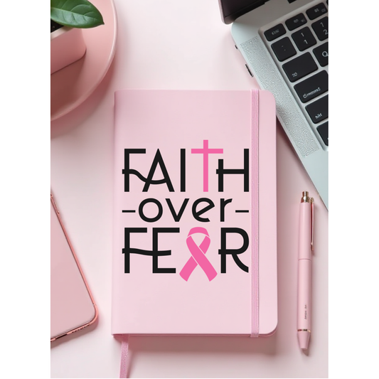 FAITH OVER FEAR CANCER SUPPORT - UV DTF JOURNAL COVEER WRAP